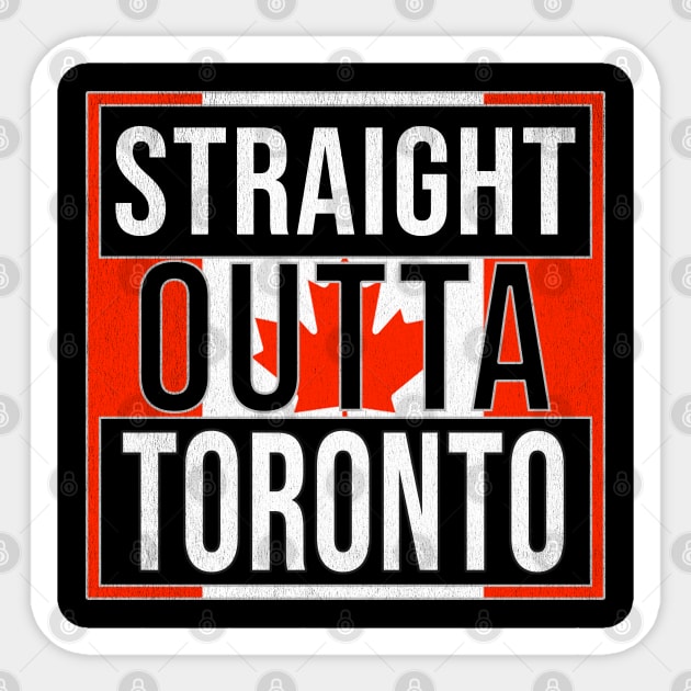 Straight Outta Toronto Design - Gift for Ontario With Toronto Roots Sticker by Country Flags